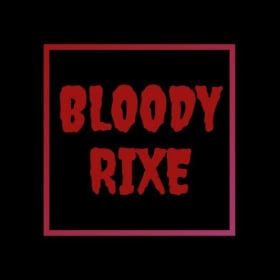 Bloodyrixe