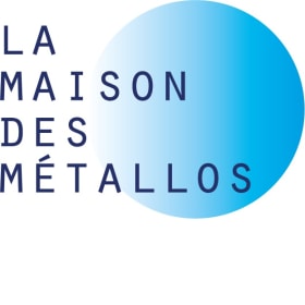 MAISON DES METALLOS