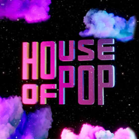 HOUSE OF POP