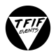 TFIF EVENTS 