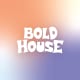 boldhouse