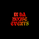 IN DA HOUSE EVENTS