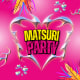 Matsuri Party