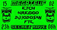 Megateuf X Secret Rave cover