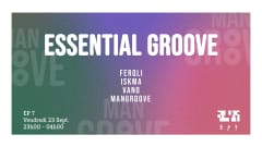 ManGroove party : Essential Groove w/ Zepto - EP7 cover