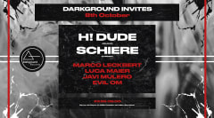 Darkground Invites: H! Dude, Schiere [Hard Techno] cover