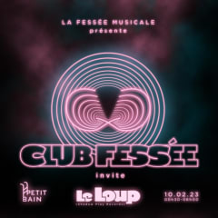 CLUB FESSÉE : LE LOUP + LA FESSÉE MUSICALE CREW cover