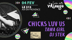 Chicks Luv Us @ Le 315 (Aix-en-Pce) cover