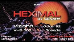 HEXIMAL by Senary w/ Vizionn, Joker92, VHS 303, Greeds cover