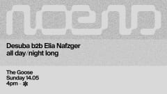 Noend presents Desuba b2b Elia Nafzger all day/night long cover