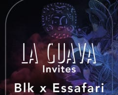 La Guava presents Essafari & BLK cover