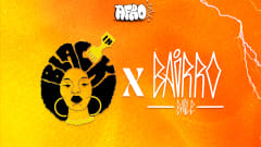 Bairro Baile x Black In: afroBAILE cover