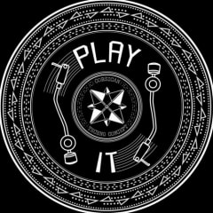 PLAY IT