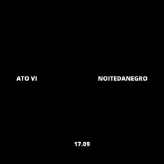 NOITE DA NEGRO (ATO VI) cover