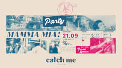 CATCH ME: MAMMA MIA! Party ~ Bye Bye Summer cover