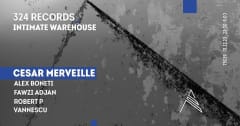 324 Records Intimate Warehouse w/ Cesar Merveille cover