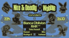 Nice & Deadly + Wobble convidam Bianca Oblivion e RHR cover