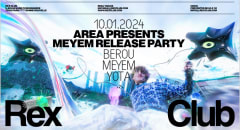 Area Presents: Meyem Release Party Berou, Meyem, y0ta cover