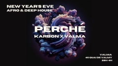 Perché by Karbon @ Valma / New Year’s Eve cover