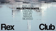 RSLCE PRESENTS: CARAVEL, KØZLØV, MAGDA, NICEKEED cover