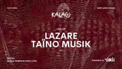 KALAØ EVENTS - LAZARE & TAINO MUSIC - 12/01 at YAMAS cover