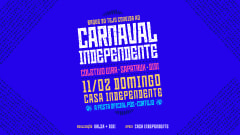 CARNAVAL INDEPENDENTE - A FESTA OFICIAL PÓS - BAQUE DO TEJO cover