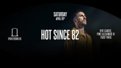 PANTHEON presents : HOT SINCE 82 - 20/04 cover