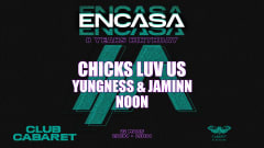 CHICKS LUV US, YUNGNESS & JAMINN, NOON | ENCASA 8 YEARS cover