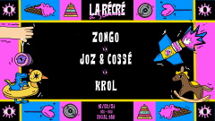 La Récré à Son : Krol, Joz & Cossé, Zongo cover