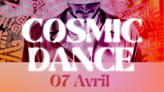 Cosmic Dance @ La Caserne le 7 Avril 2024 cover