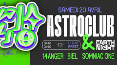 Astroclub x Earth Night : Somniac One • 14anger • Biel cover