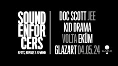 SOUND ENFORCERS x GLAZART : DOC SCOTT, KID DRAMA & more cover