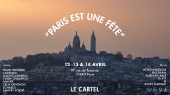 LE CARTEL présente "PARIS EST UNE FÊTE" cover