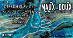 MAUX DOUX #3 / Dissemblance live, Tolouse Low TraX & more cover