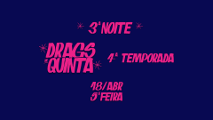 Drags de Quinta - Quarta Temporada | Noite 3 cover