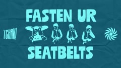 FASTEN UR SEATBELTS (Tchak! x Grooveline) cover