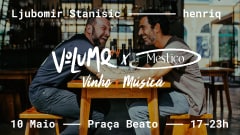 Volume x Mestiço: Vinho e Música com Ljubomir x henriq cover