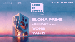 House Of Groove X La Mano : Vons, Yahzi, Elona Prime, Jespat cover