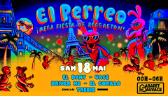 El Perreo ¡ Mega Fiesta de Reggaeton ! 18 mai 2024 cover