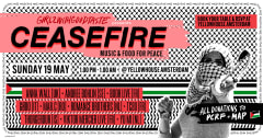 CEASEFIRE Music & Food for Peace @ Yellow House Amsterdam cover