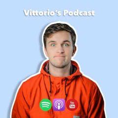 Vittorio's Podcast