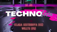 TECHNOteria #14 w/ Klara Sestiniova (CZ) + Willys (Lyon) cover