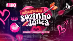 SOLTEIRO SIM. SOZINHO? NUNCA! #PUTZ! Club cover