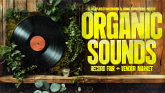 Organic Sounds: Record Fair + Vendor Market cover