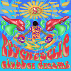 Maitech'S "Psychedelic Clubber Dreams" Release Party cover