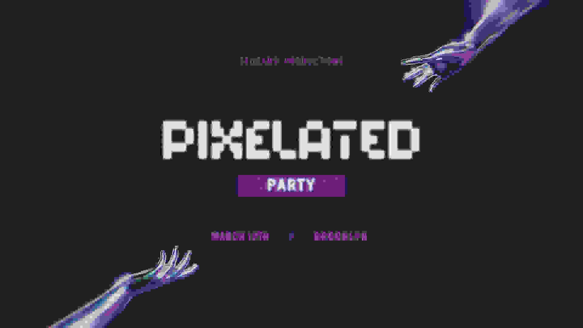 PIXELATED PARTY | Brooklyn, New York