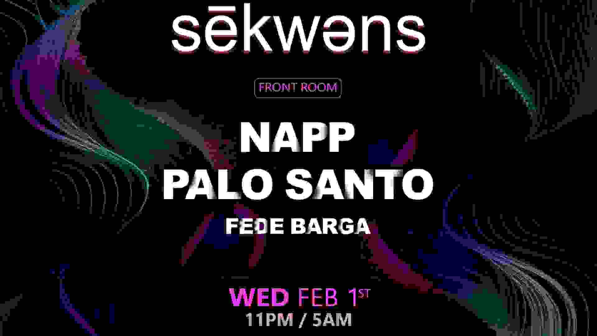 SEKWENS presents: NAPP & PALO SANTO 