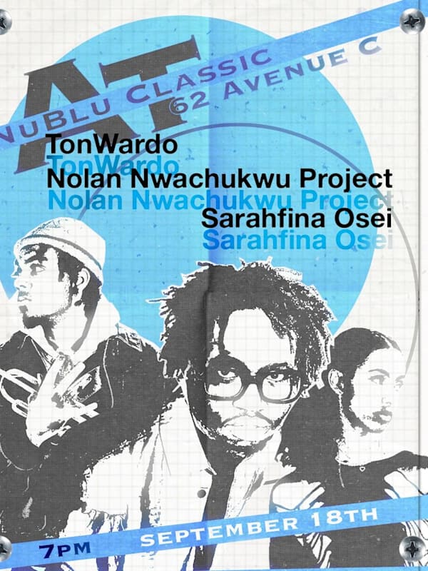 Tonwardo, Nolan Nwachukwu Project, Sarahfina Osei