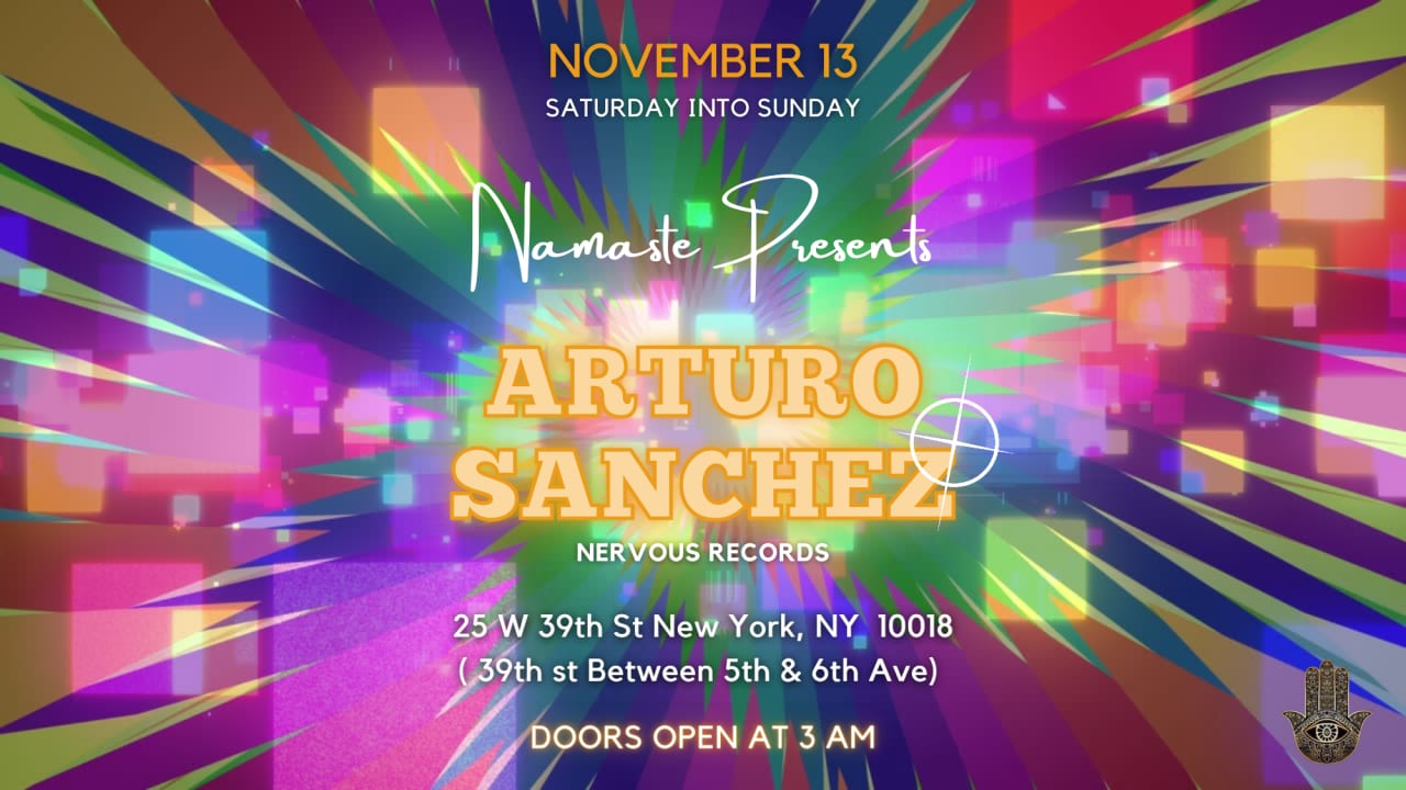 Namaste Presents ARTURO SANCHEZ Sunday 11.13.22  cover