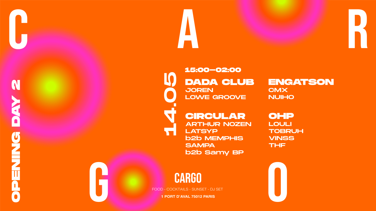 OPENING CARGO - DAY #2 w/ Circular, DadaClub, Engatson & OHP cover